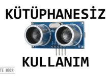 HC-SR04 Ultrasonik Mesafe Sensörü Arduino Kütüphanesi Kullanmadan Nasıl Kullanılır?